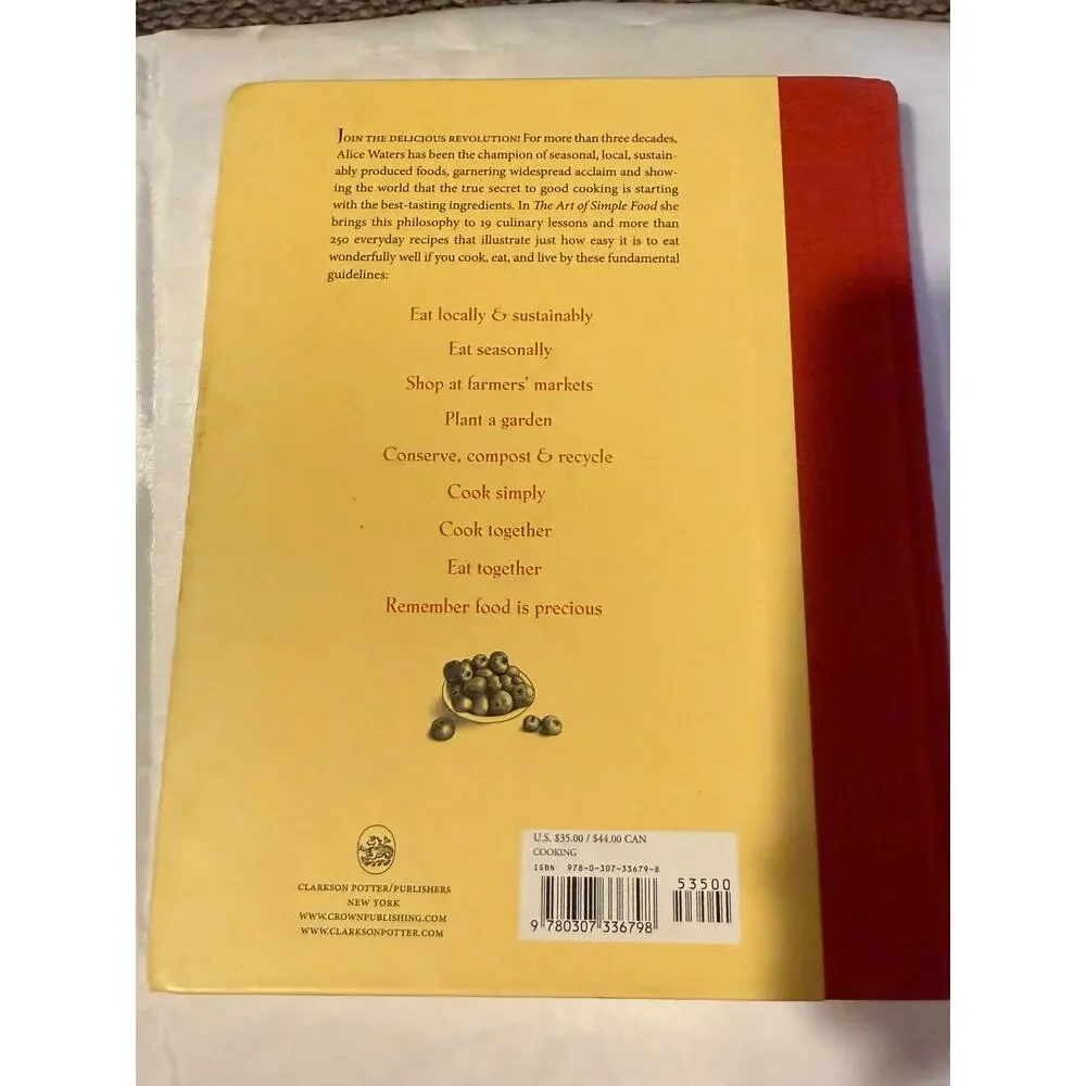 The Art of Simple Food by Alice Waters - 2007 - Hardcover - First Edition